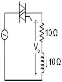 AC voltage controller: an AC source in series with an anti-parallel thyristor pair (triac symbol) feeding a load of a 10 ohm resistor in series with a j10 ohm inductor, output voltage Vo across the load