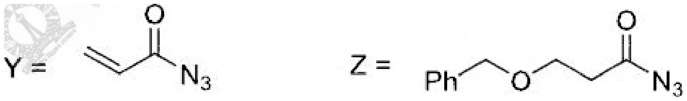 Y is acryloyl azide; Z is 3-benzyloxypropanoyl azide