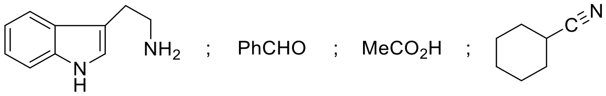 Tryptamine; PhCHO; MeCO2H; cyclohexanecarbonitrile