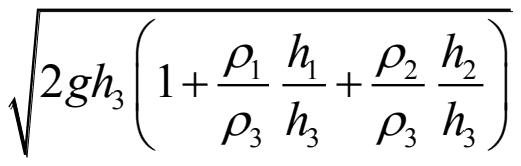 Square root of 2 g h3 times (1 plus (rho1 over rho3)(h1 over h3) plus (rho2 over rho3)(h2 over h3))